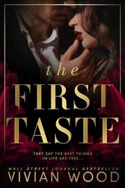 The First Taste: A Forbidden Billionaire Romance Collection