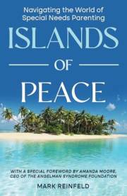 Islands of Peace: Navigating the World of Special Needs Parenting