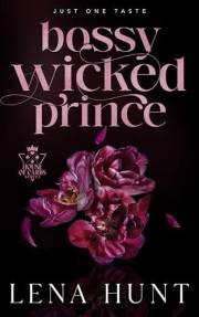 Bossy Wicked Prince (House of Cards Book 1)