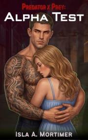 Predator x Prey: Alpha Test: A Dark Dystopian Shifter Romance