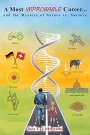 A Most Improbable Career… and the Mystery of Nature v. Nurture