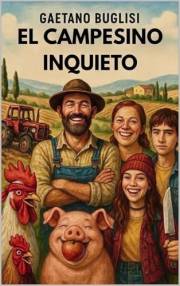 EL CAMPESINO INQUIETO (Spanish Edition)