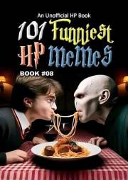101 FUNNIEST HP MEMES: BOOK 08
