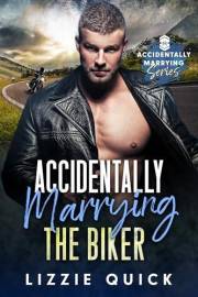 Accidentally Marrying the Biker