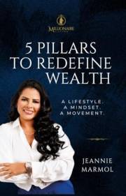 Millionaire Latina: 5 Pillars To Redefine Wealth