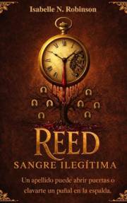 Reed: Sangre Ilegítima (Spanish Edition)