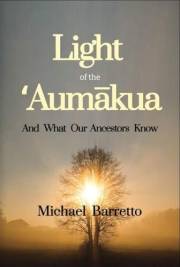 Light of the ʻAumākua: And What our Ancestors Know