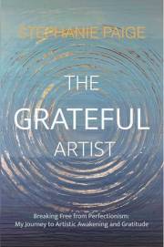 THE GRATEFUL ARTIST: Breaking Free From Perfectionism: My Journey to Artistic Awakening and Gratitude