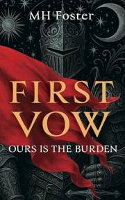 First Vow: Ours is the Burden