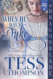 When He Was a Duke: A Regency Historical Romance (The Duke's Legacy Book 1)