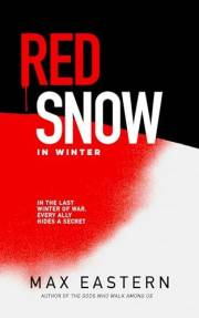 Red Snow in Winter: A WWII Espionage Thriller