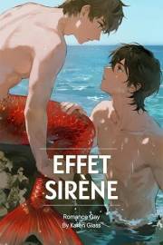 Romance Gay : Effet Sirène: Amour interdit entre l'humain et la sirène - Une histoire d'expérience génétique et d'attraction