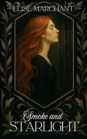 Smoke and Starlight: A Romantasy Novella