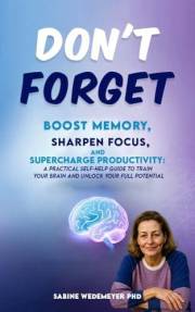 Don't Forget: Boost Memory, Sharpen Focus