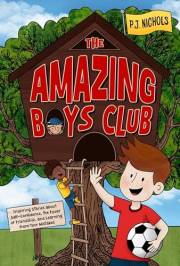 The Amazing Boys Club: Inspiring Stories about Self-Confidence, the Power of Friendship, and Learning from Your Mistakes