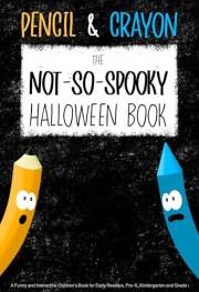 Pencil & Crayon The Not-So-Spooky Halloween Book