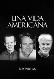 Una vida americana (Spanish Edition)