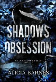 Shadows of Obsession: (When Shadows Break Book 1)