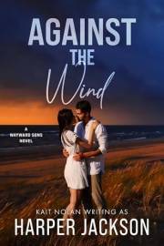 Against the Wind (Wayward Sons Book 3)