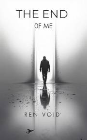 THE END OF ME: For Those Who Seek but Never Find