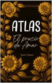 ATLAS: EL PRECIO DE AMAR (Spanish Edition)