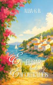 El lugar donde nos encontramos: Un romance entre harina, mar y secretos en la Costa Brava (Spanish Edition)
