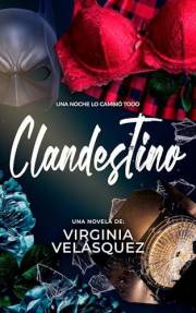 Clandestino: Novela de Romance Erótico y Nuevas Oportunidades (Spanish Edition)