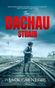 The Dachau Strain (The Sikora Files Book 4)