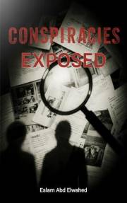 Conspiracies Exposed: 100 True Stories of Secrets and Cover-Ups (Crime and Mystery Book 73)