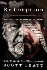 Redemption: Scott Pratt & the Birth of Joe Dillard
