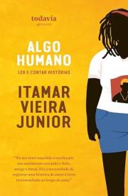 Algo humano: Ler e contar histórias (Portuguese Edition)