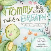 Tommy the Turtle Takes a Breath: A Rhyming Story about Calming Big Feelings with Breathing and Mindfulness (Hugs & Dreams)