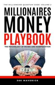 Millionaires' Money Playbook (Millionaire Quantum Code 1)