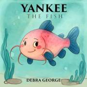 Yankee the Fish