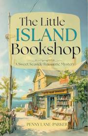 The Little Island Bookshop: A Sweet Seaside Romantic Mystery (Island Hearts)