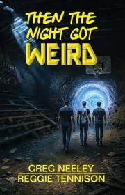 Then the Night Got Weird: A Surreal Time-Bending Adventure