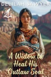 A Widow to Heal His Outlaw Soul: A Historical Western Romance Novel (Western Brides of Hope)