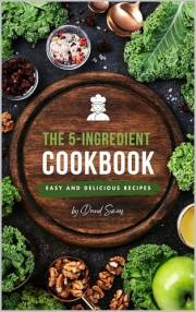 The 5-Ingredient Cookbook: Simple, Delicious Recipes for Busy Weeknights, Easy Meal Prep, and Stress-Free Cooking (Portuguese
