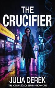 The Crucifier (The Adler Legacy Series Book 1)
