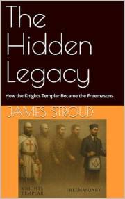 The Hidden Legacy: How the Knights Templar Became the Freemasons