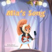 Mia's Song: A Children's Book About Following Your Dreams (Bedtime stories children's books collection)