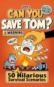 Can You Save Tom: 50 Hilarious Survival Scenarios