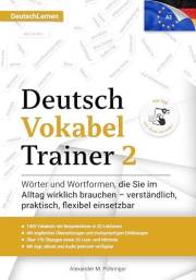 Deutsch Vokabel Trainer 2: A2.1-Wortschatz für Anfänger mit 1400 Wörtern, über 170 Übungen, zweisprachigen Erklärungen, engli