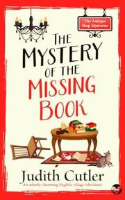 The Mystery of the Missing Book: A cozy crime mystery set in an English village (The Antique Shop Mysteries Book 1)