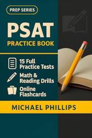 PSAT Practice Book: 10 Full Practice Tests for Complete PSAT Exam Preparation