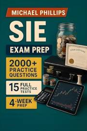 SIE Exam Prep: Comprehensive review, targeted practice, and proven strategies — your guide to mastering the SIE Exam and achi