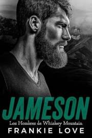 Jameson - Los Hombres de Whiskey Mountain (Spanish Edition)