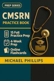 CMSRN Practice book: 10 Full Practice Tests for Complete CMSRN Exam Preparation