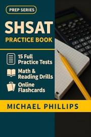 SHSAT Practice Book: 10 Full Practice Tests for Complete SHSAT Exam Preparation