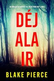 Déjala ir (Un thriller de suspense del FBI de Fiona Red - Libro 1) (Spanish Edition)